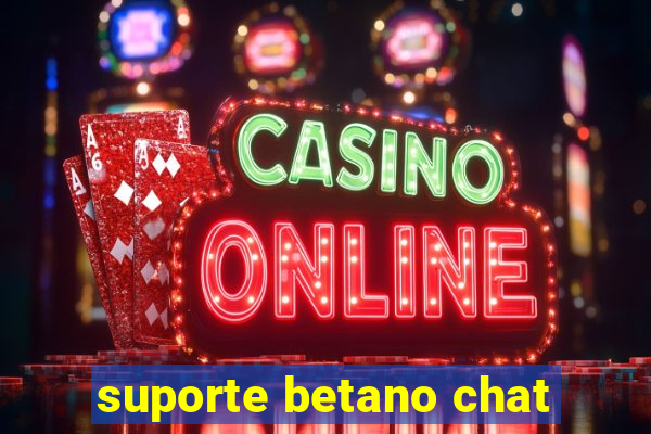 suporte betano chat